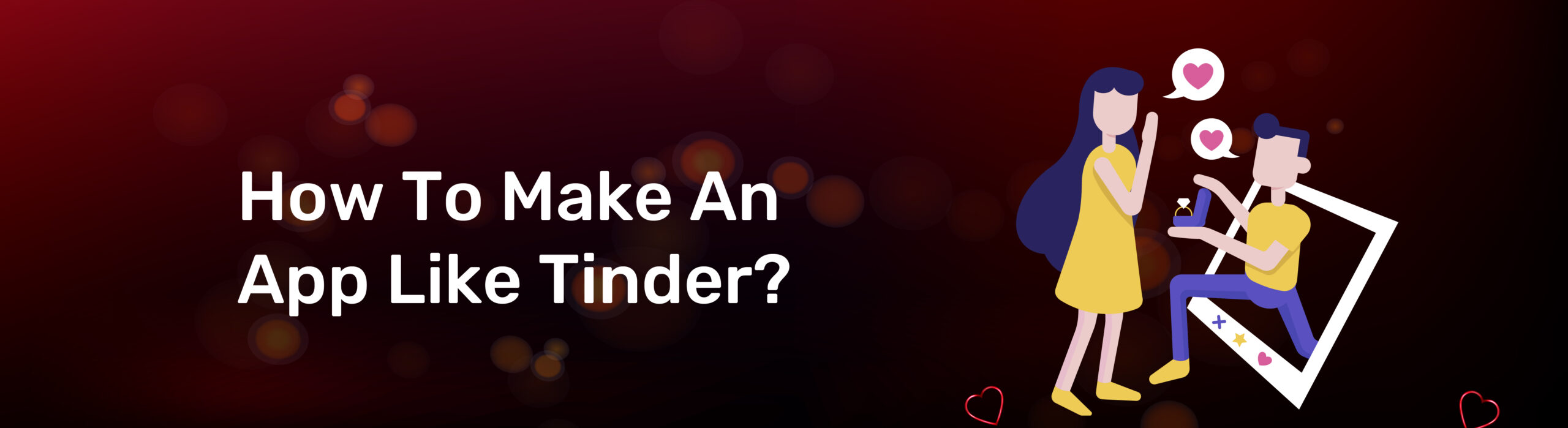 How to Make an App like Tinder?