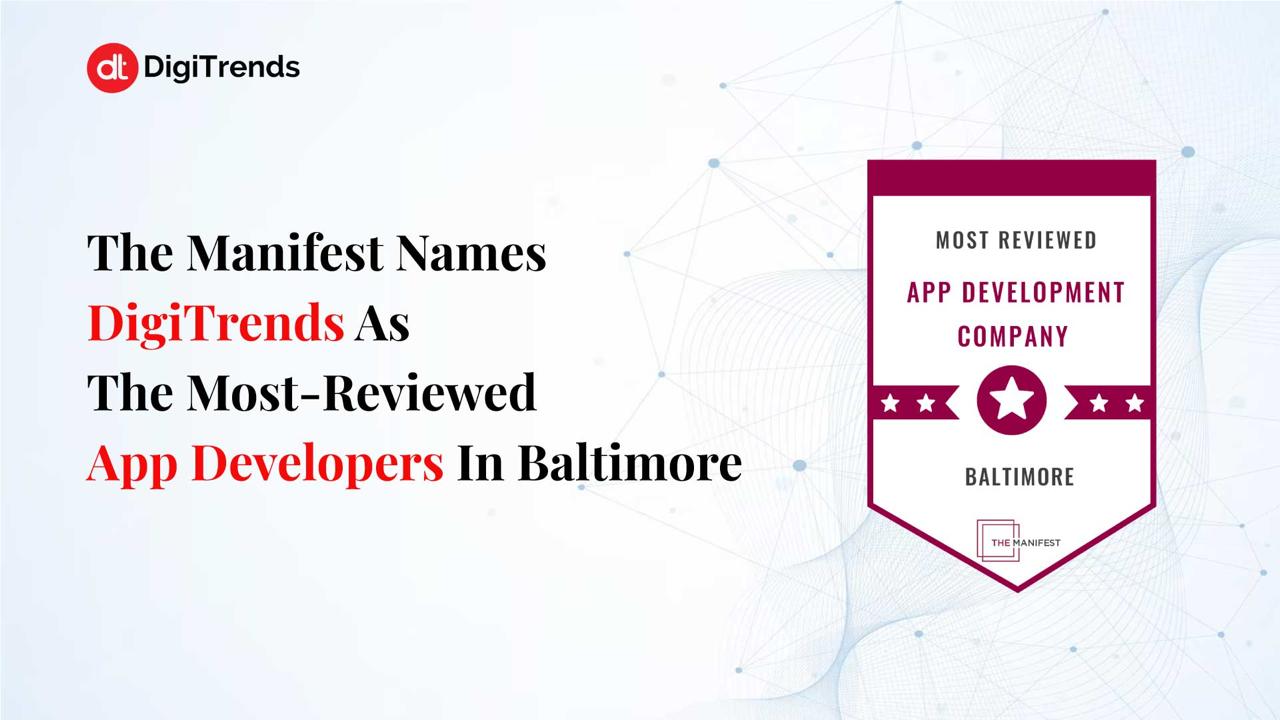 The Manifest Names DigiTrends As The Most Reviewed App Developers In Baltimore