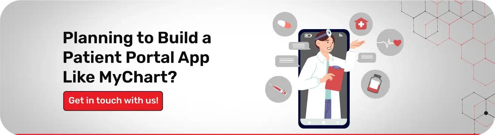 Planning to Build a Patient Portal App Like MyChart? Get in touch with us!