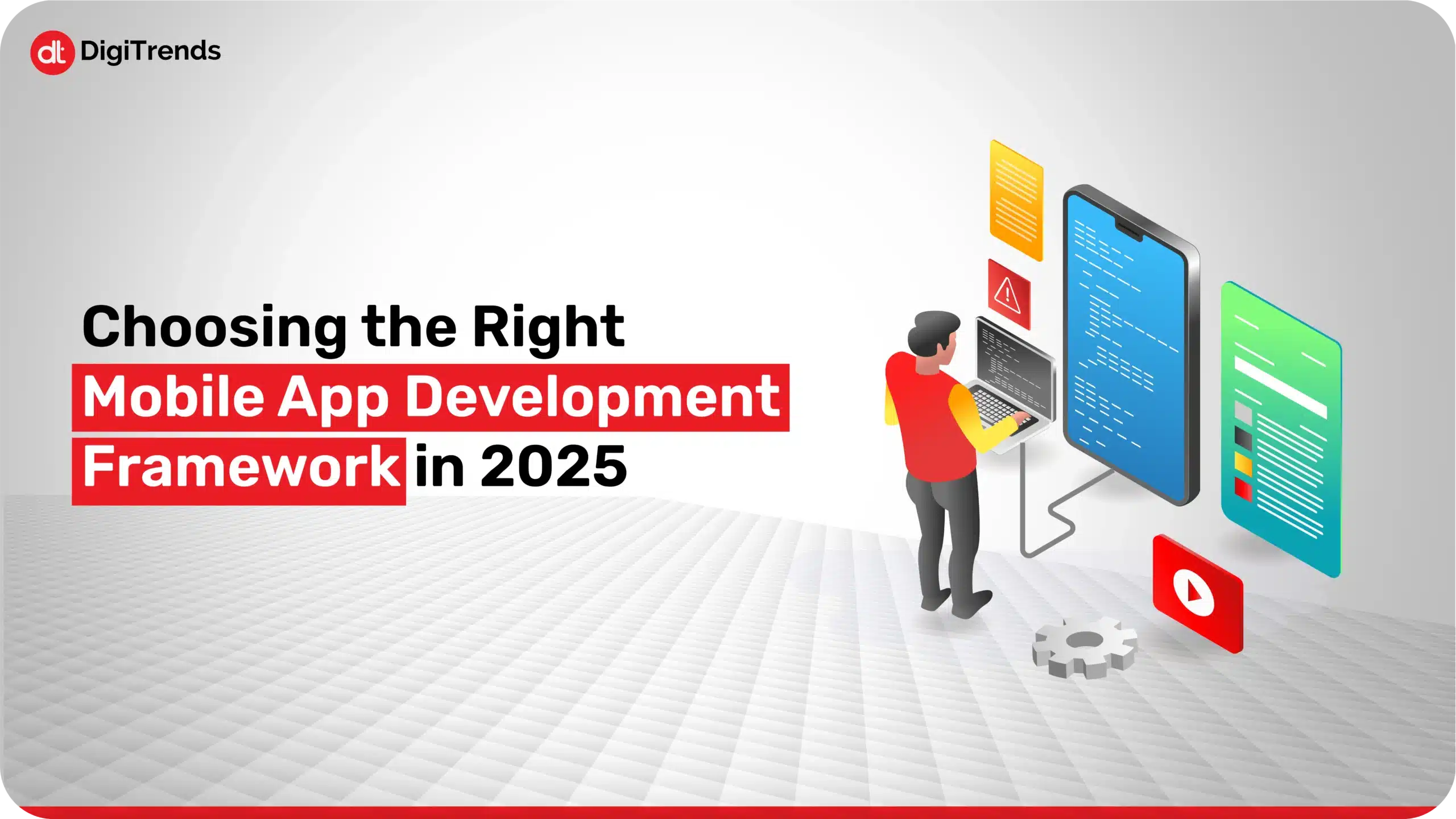 Choosing the Right Mobile App Development Framework in 2025 01 scaled