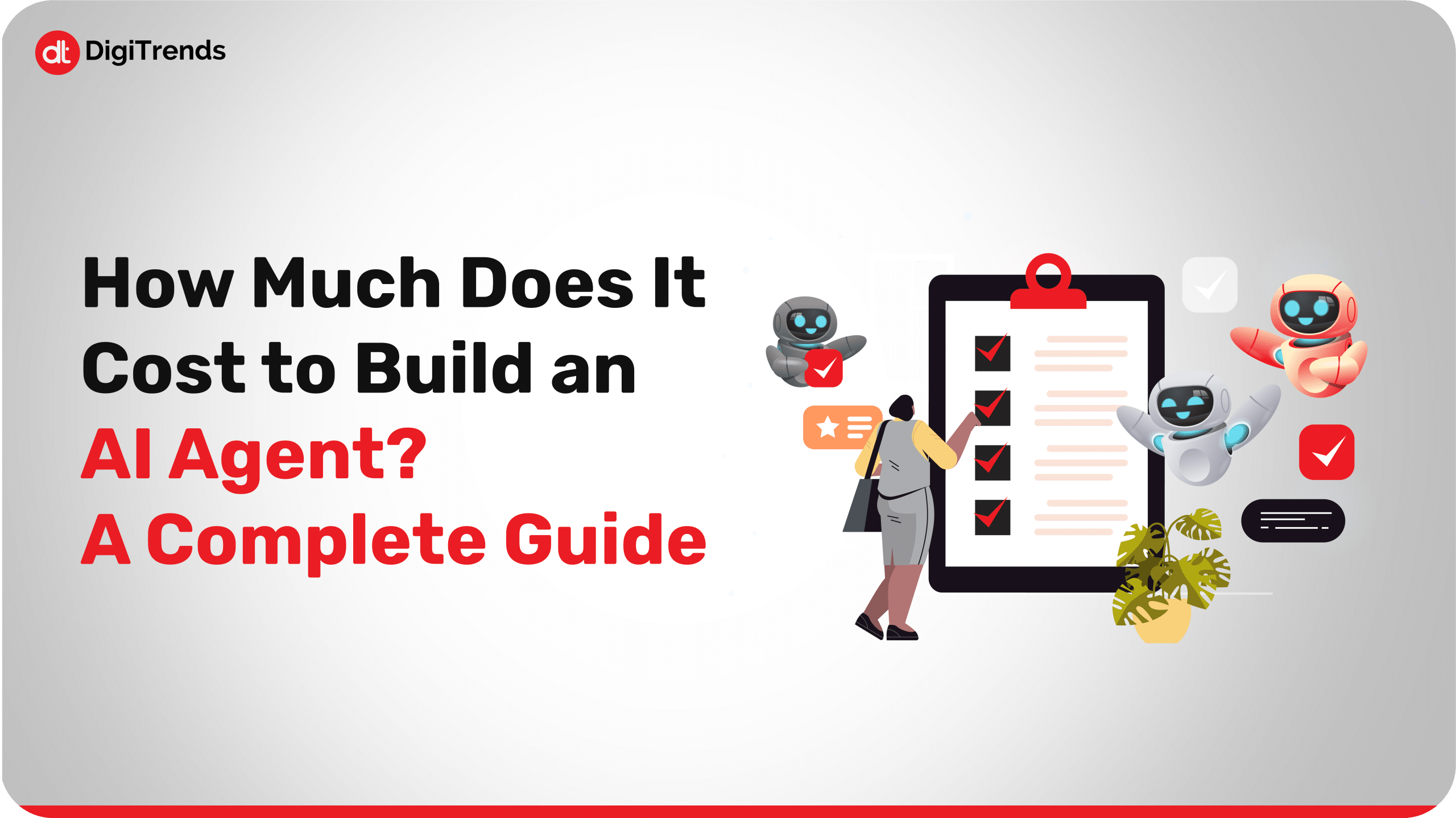 What Is The Complete AI Agent Development Cost A Complete Guide